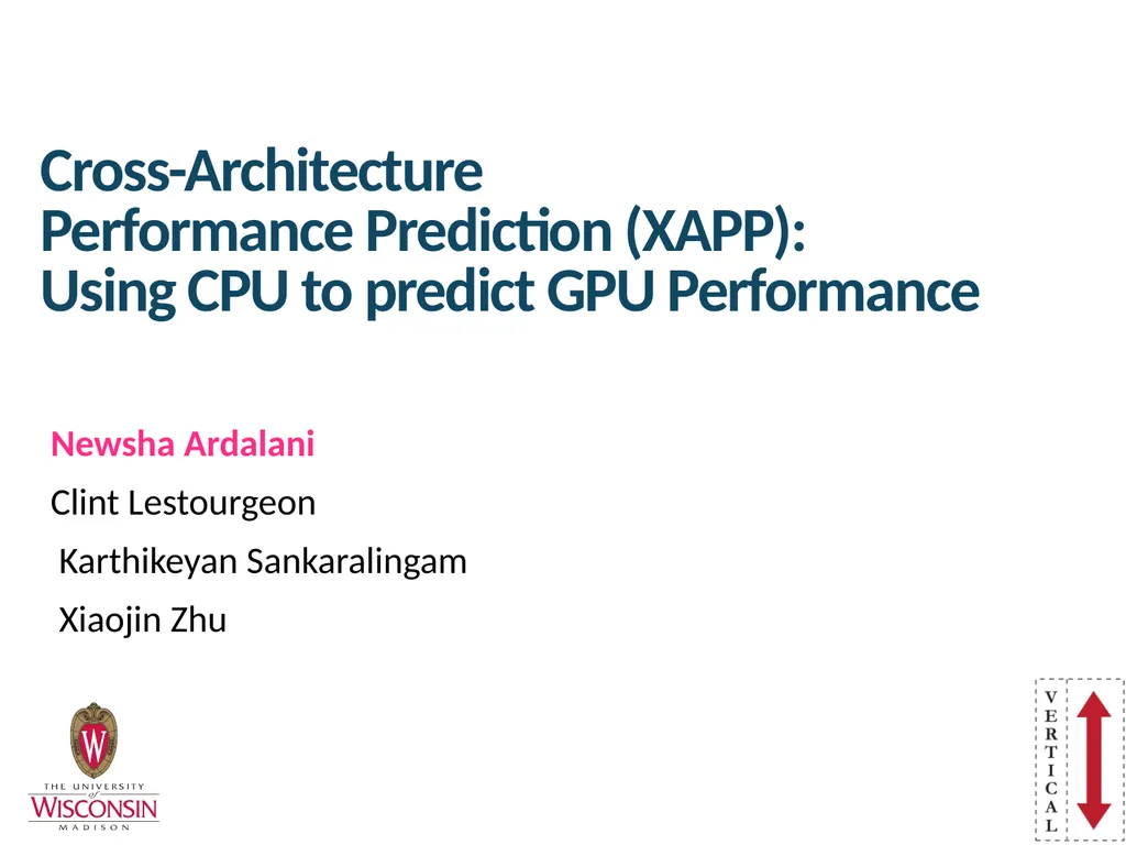 Cross-Architecture Performance Prediction (XAPP): - slide 1 of 19