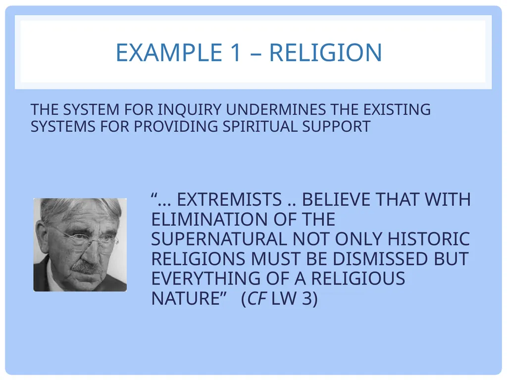 Philip Kitcher DEWEY’S RADICAL VISION UNLESS A - slide 19 of 22