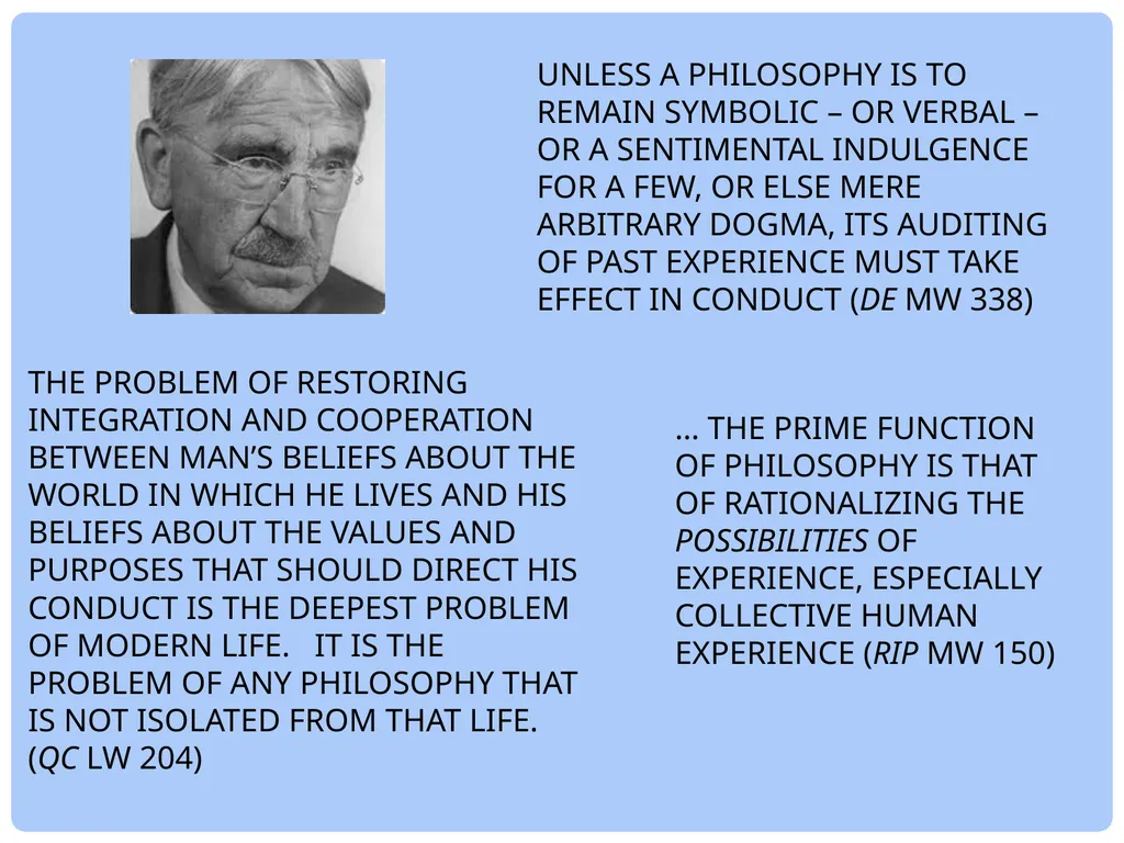 Philip Kitcher DEWEY’S RADICAL VISION UNLESS A - slide 2 of 22