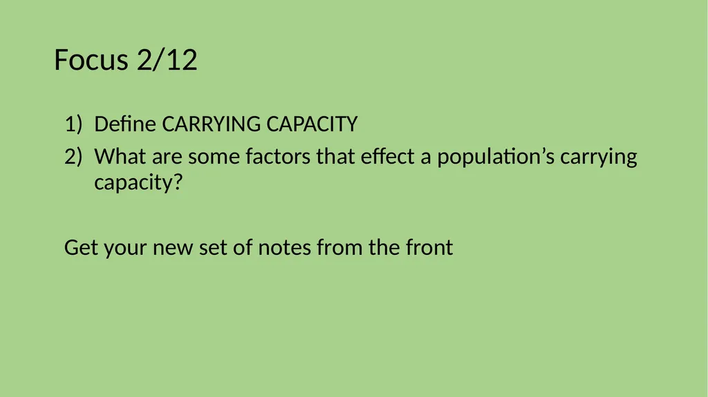 Focus 2/12 Define CARRYING CAPACITY What are some - slide 1 of 21