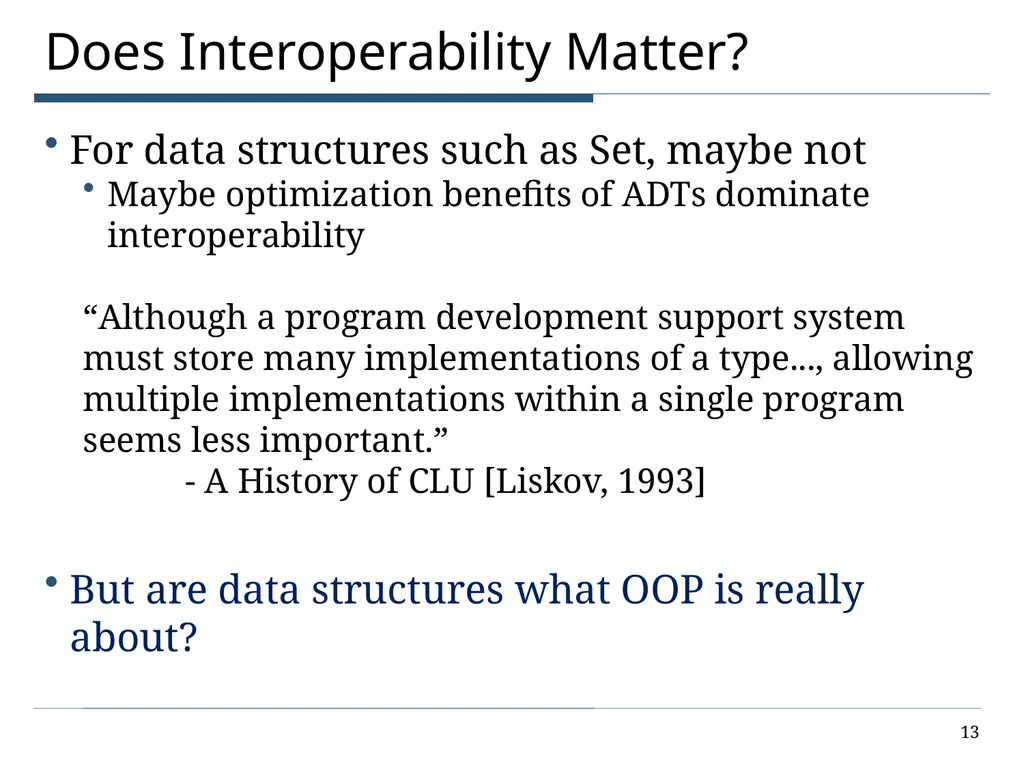 The Power of Interoperability: Why Objects Are - slide 13 of 33