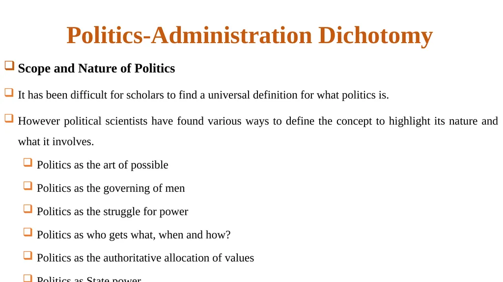 Politics-Administration Dichotomy Scope and Nature - slide 1 of 17