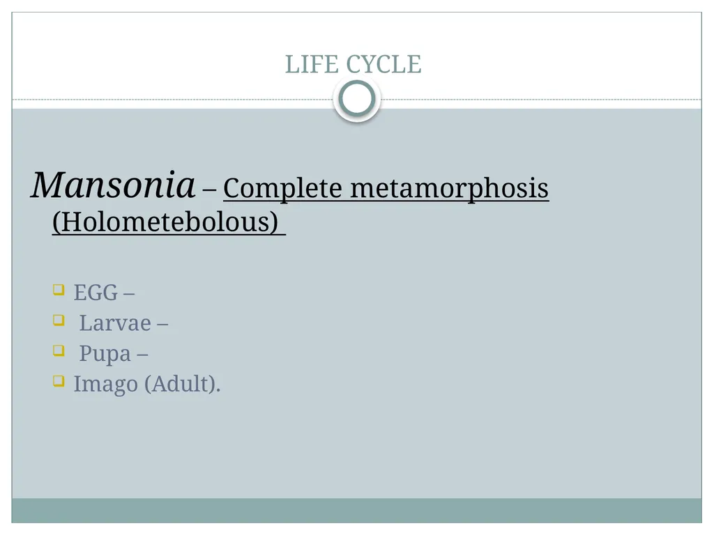 PRAMOD KUMAR MEHTA M.sc.(PHE) BIOLOGY OF MANSONIA - slide 6 of 19