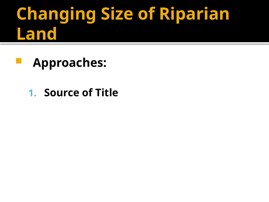 Water in Watercourses Riparian Rights System What - slide 16 of 20