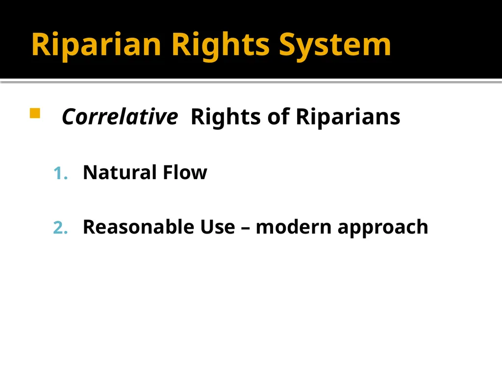 Water in Watercourses Riparian Rights System What - slide 8 of 20