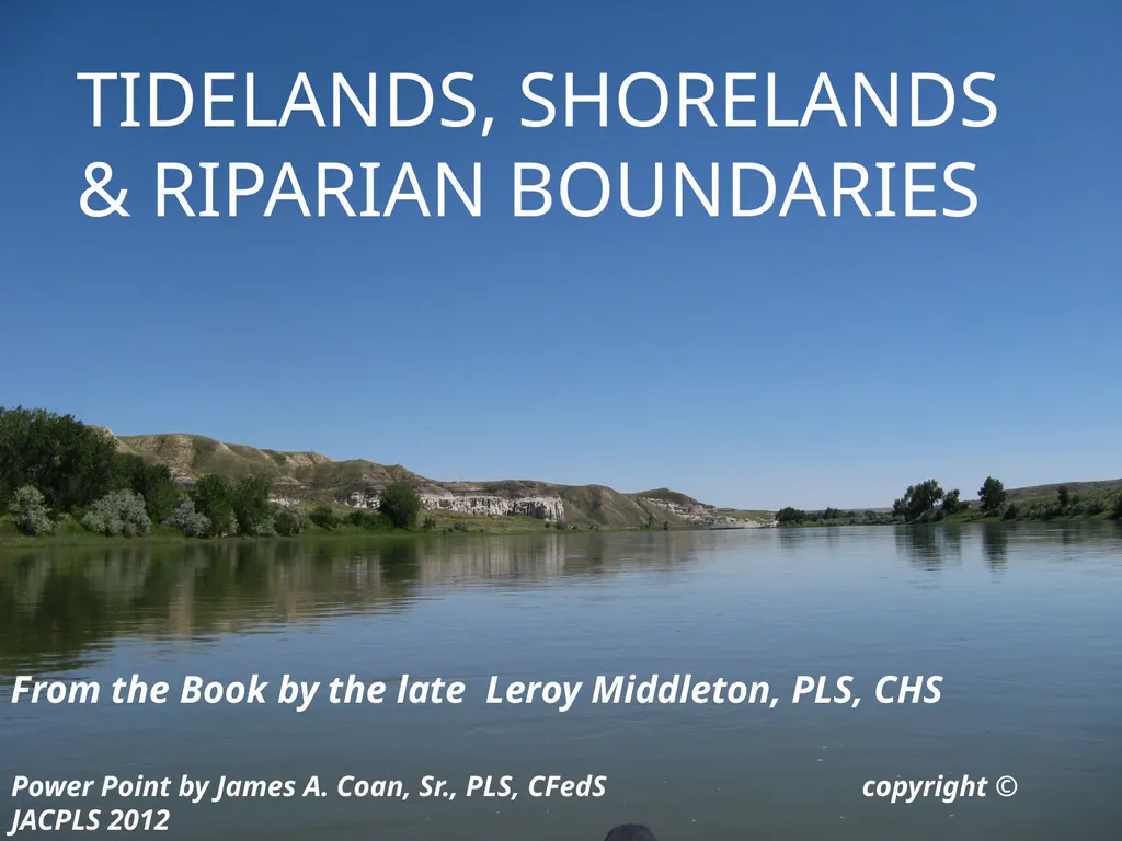 Tidelands, Shorelands & Riparian Boundaries From - slide 1 of 54