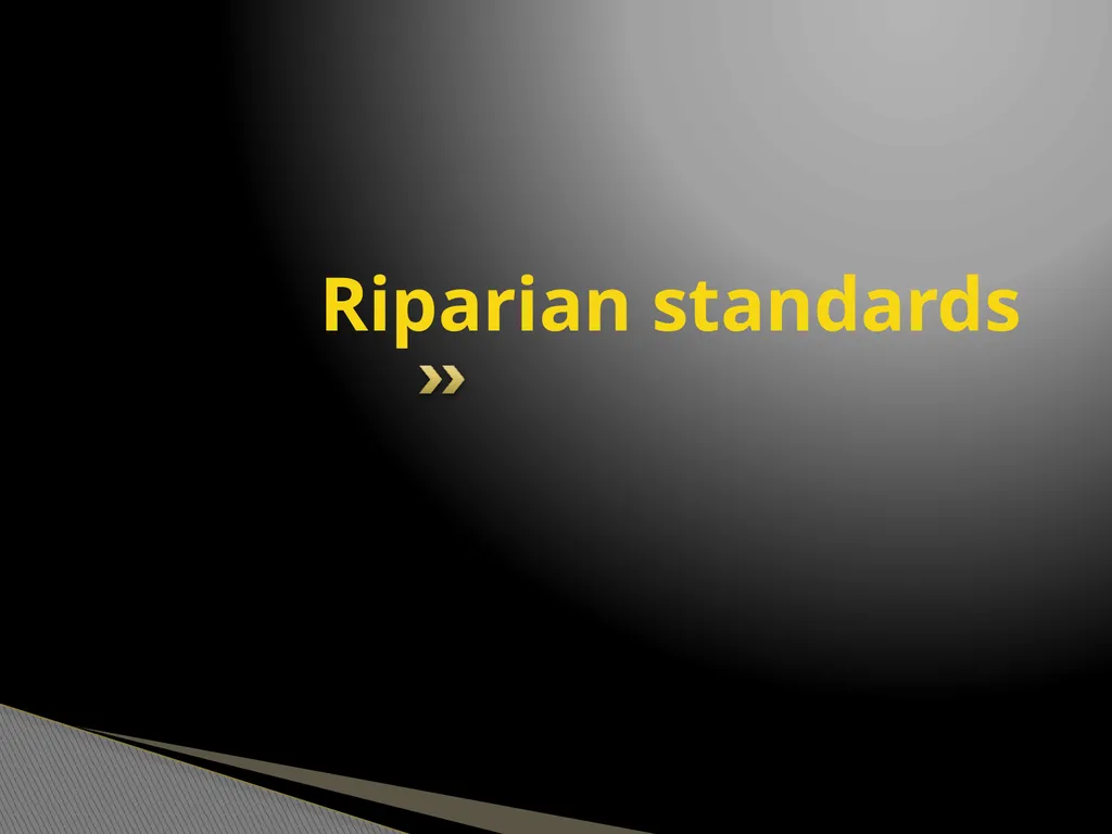 FRPA 101-E3 Riparian Management Standards Region - slide 13 of 55