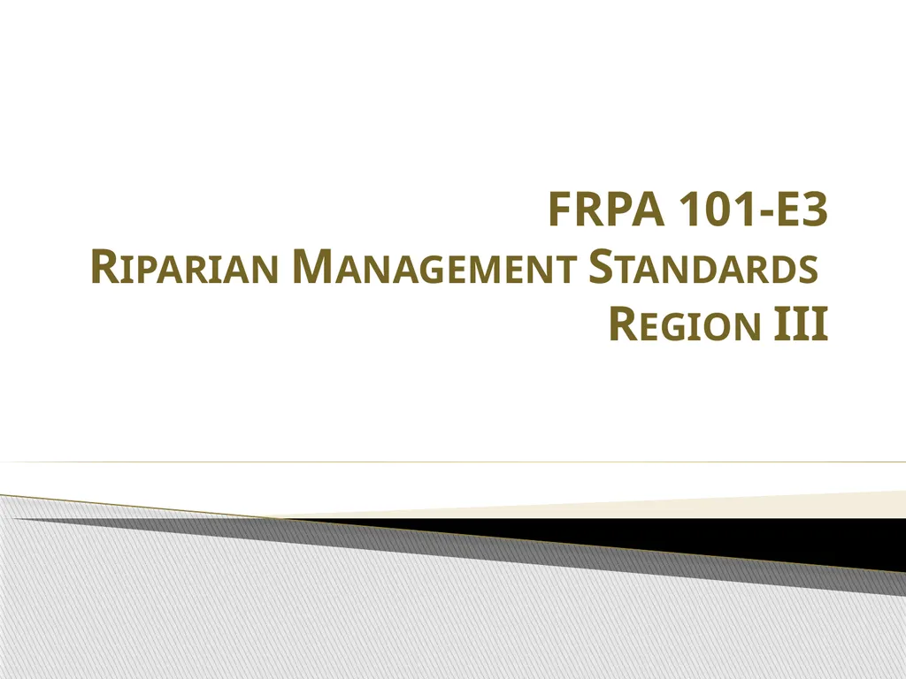 FRPA 101-E3 Riparian Management Standards Region