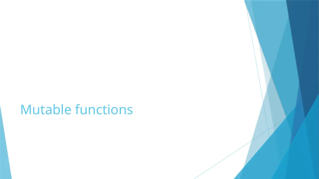 Mutability Immutability vs. Mutability Immutable - slide 18 of 21