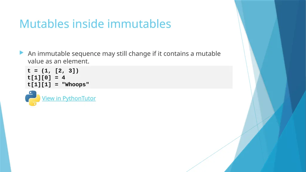 Mutability Immutability vs. Mutability Immutable - slide 7 of 21