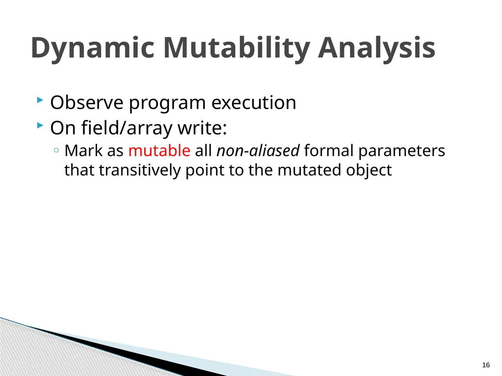 Combined Static and Dynamic Mutability Analysis - slide 16 of 44
