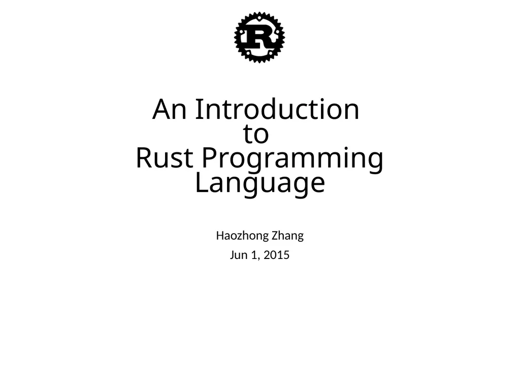 An Introduction to Rust Programming Language - slide 1 of 53