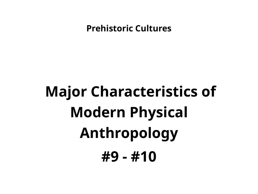 Prehistoric Cultures Major Characteristics of - slide 1 of 15