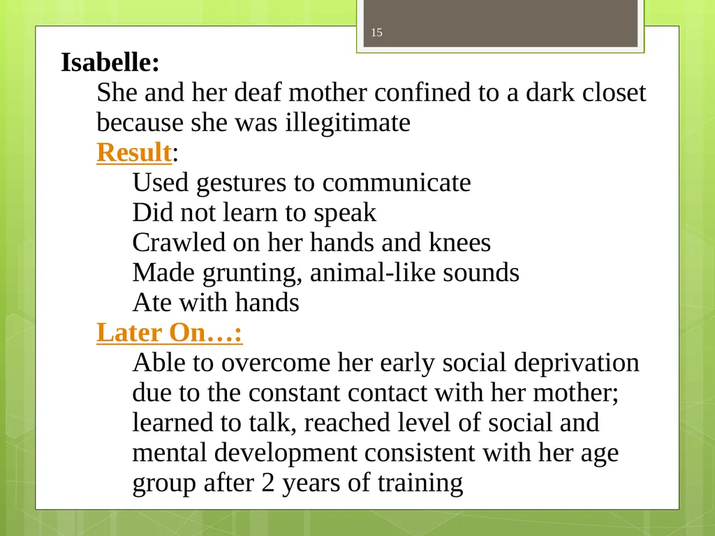 CHAPTER 5 Socializing the Individual Section 1: - slide 15 of 38