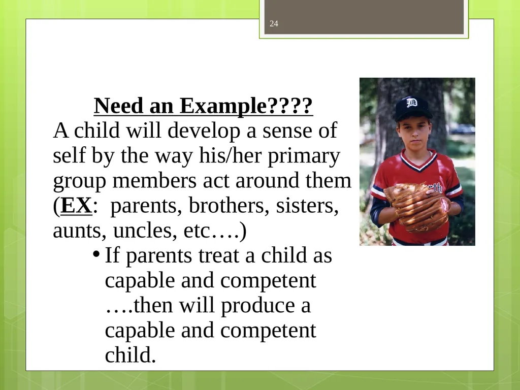 CHAPTER 5 Socializing the Individual Section 1: - slide 24 of 38
