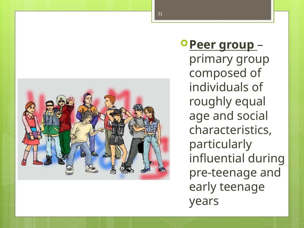 CHAPTER 5 Socializing the Individual Section 1: - slide 31 of 38