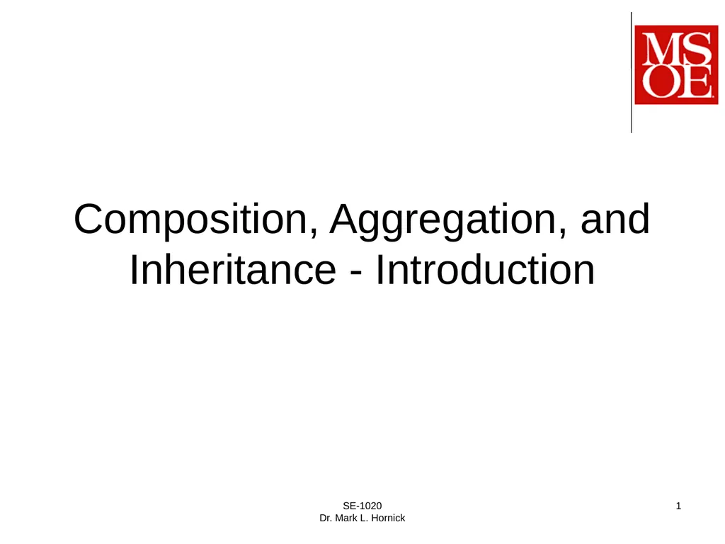 SE-1020 Dr. Mark L. Hornick 1 Composition,