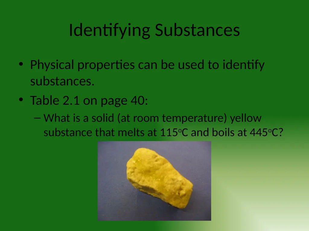 Chemistry Chapter 2: Matter and Change 2.1 - slide 4 of 16