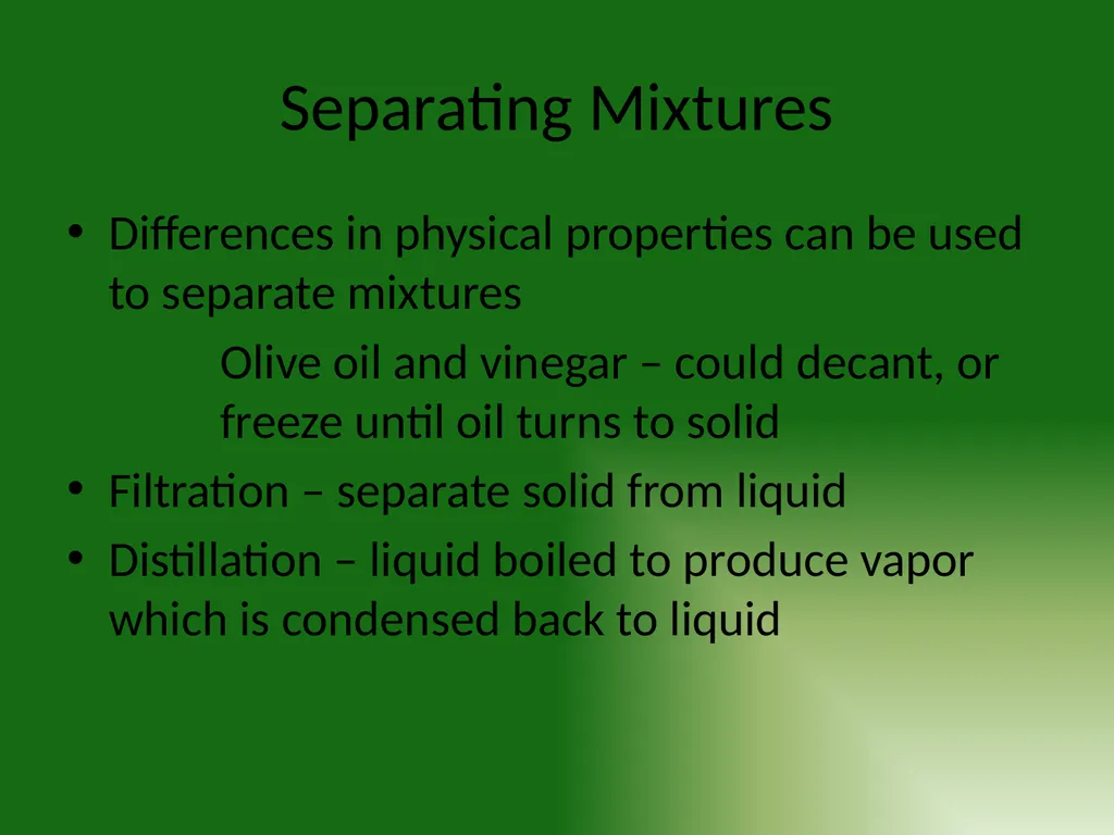 Chemistry Chapter 2: Matter and Change 2.1 - slide 8 of 16