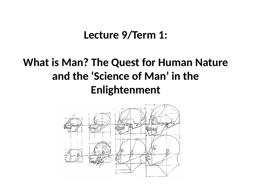 Lecture 9/Term 1: What is Man? The Quest for Human - slide 1 of 21