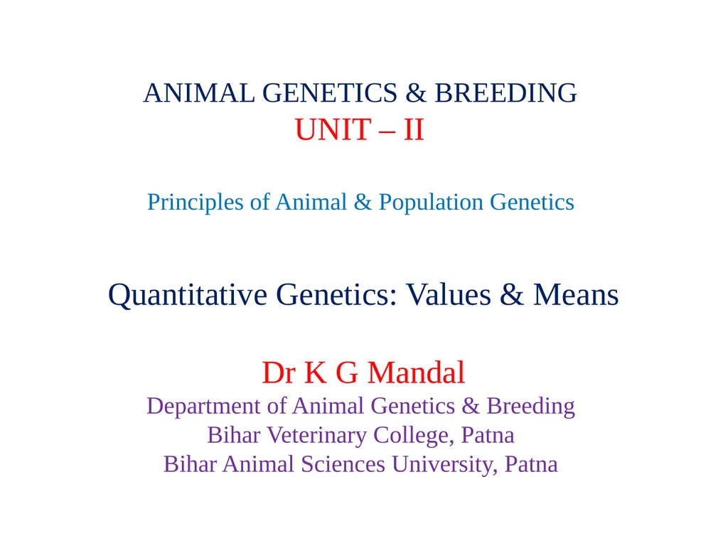 ANIMAL GENETICS & BREEDING UNIT – II Principles of - slide 1 of 23