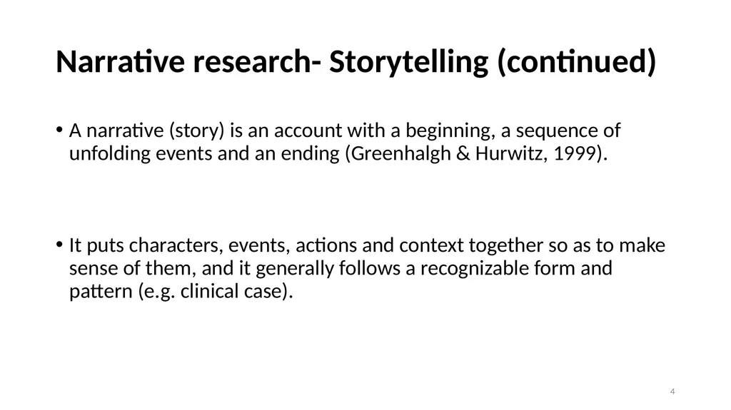 Narrative Research and Ethics in Qualitative - slide 4 of 31