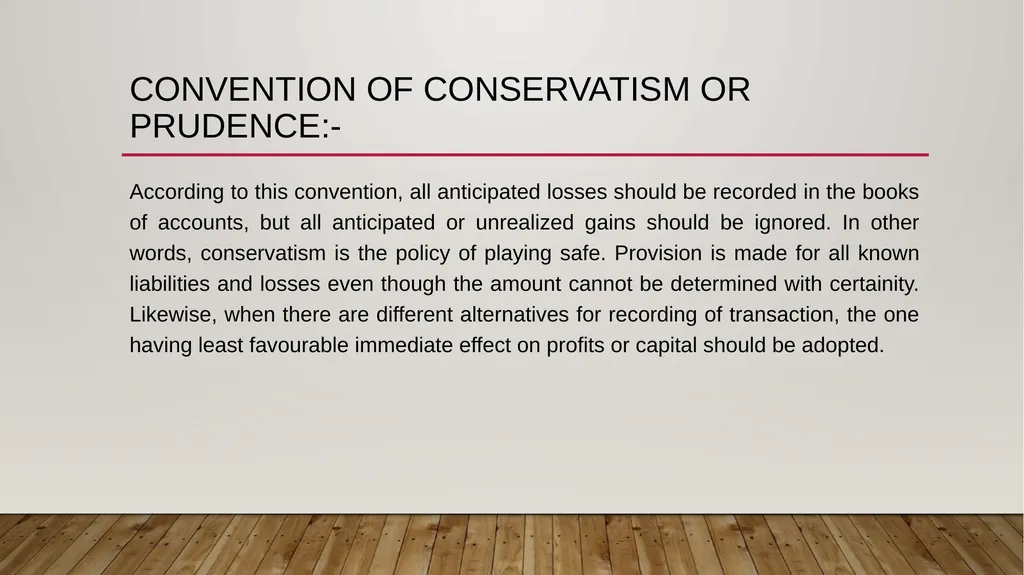 Accounting conventions An accounting convention - slide 5 of 6