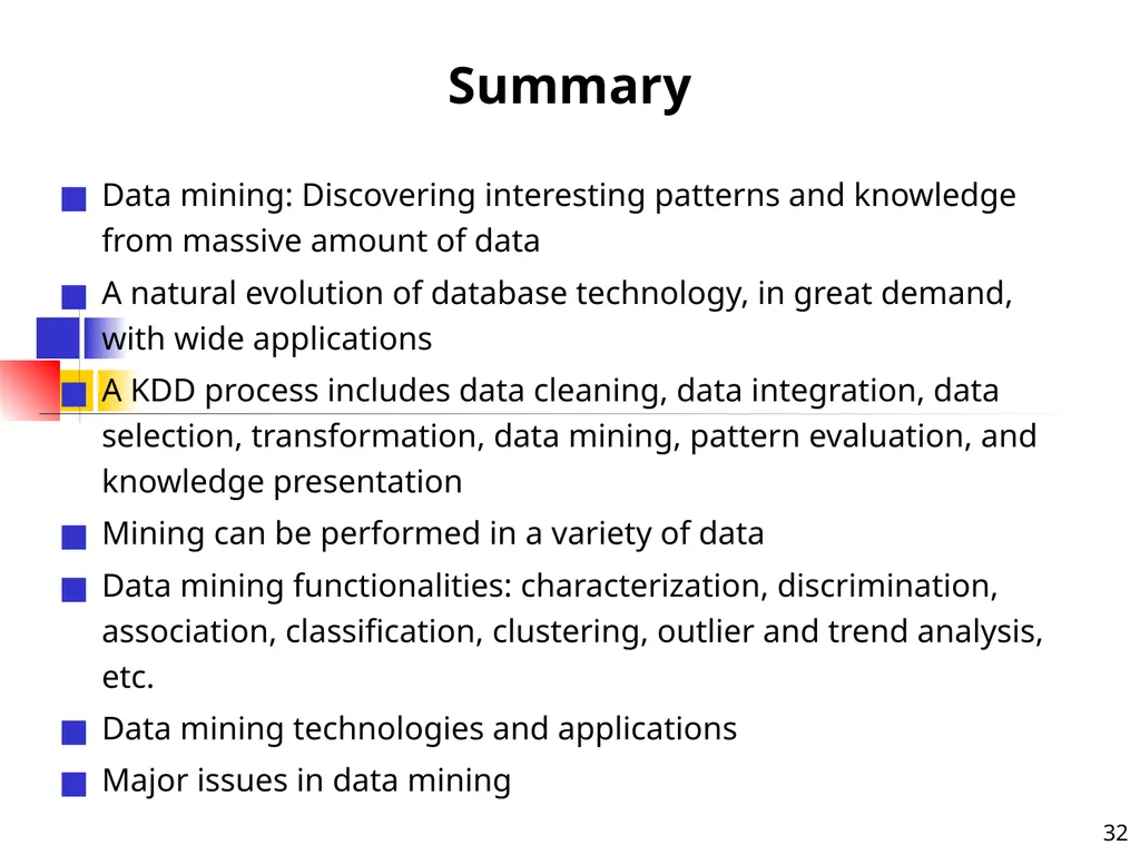 1 1 Data Mining: Concepts and Techniques — Chapter - slide 32 of 32
