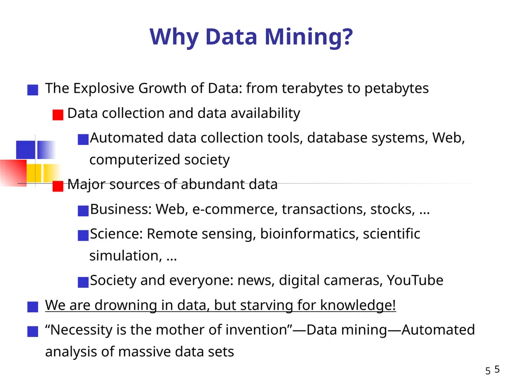 1 1 Data Mining: Concepts and Techniques — Chapter - slide 5 of 32