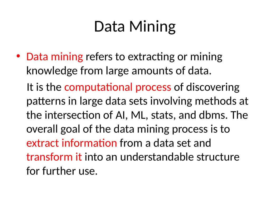 Data Mining Data mining refers to extracting or - slide 1 of 11