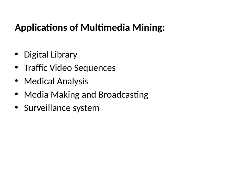 Multimedia Data Mining - extracting interesting - slide 7 of 11