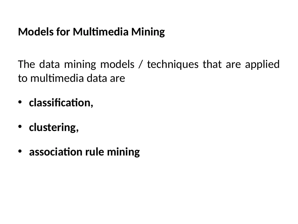 Multimedia Data Mining - extracting interesting - slide 11 of 11