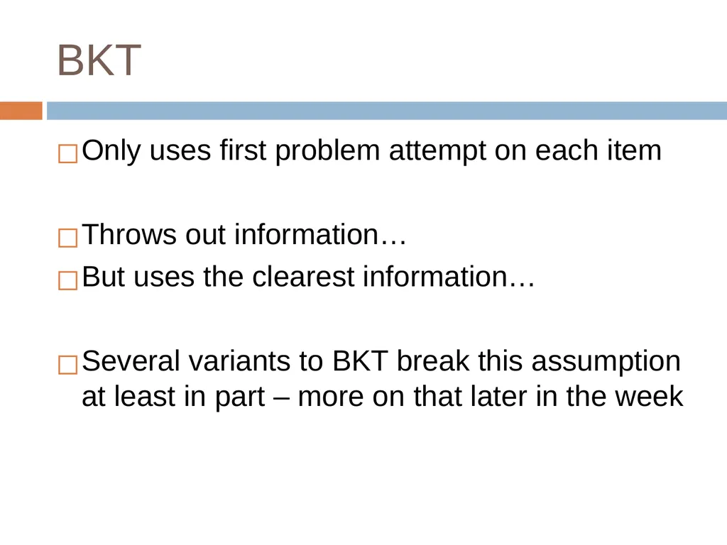 Knowledge Tracing Week 9 Goal of Knowledge Tracing - slide 40 of 167