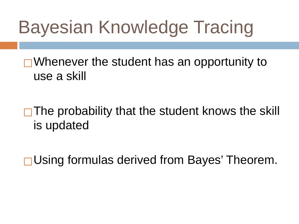 Knowledge Tracing Week 9 Goal of Knowledge Tracing - slide 25 of 167