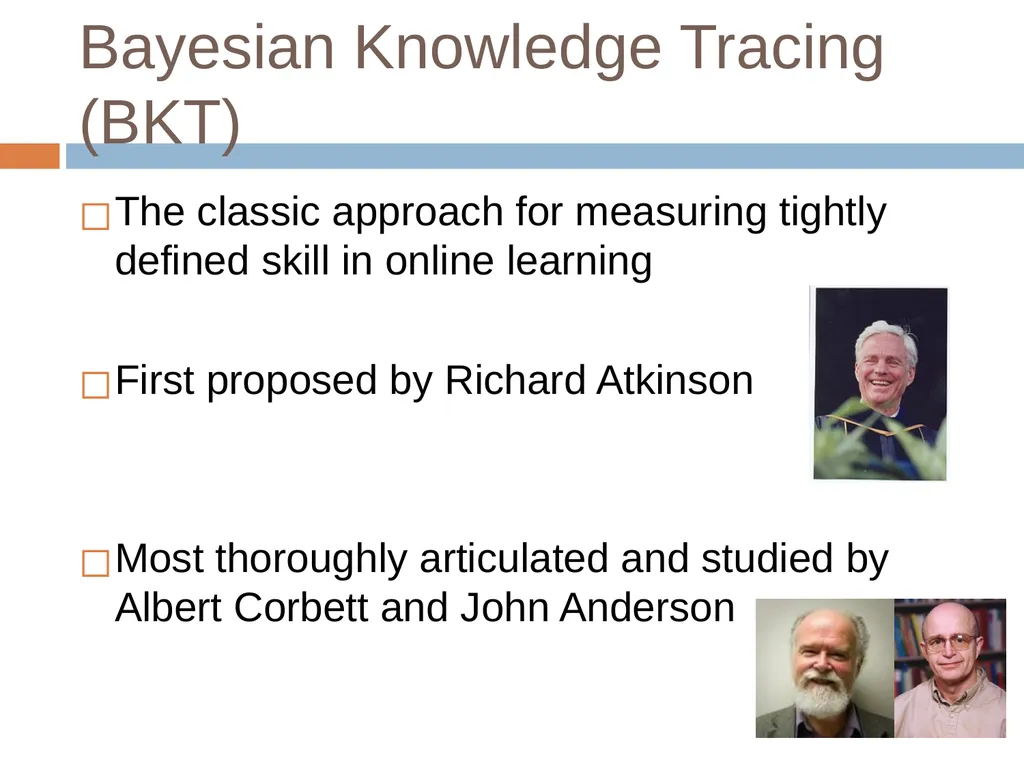 Knowledge Tracing Week 9 Goal of Knowledge Tracing - slide 10 of 167