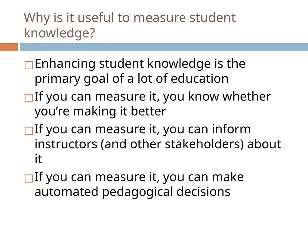 Knowledge Tracing Week 9 Goal of Knowledge Tracing - slide 4 of 167