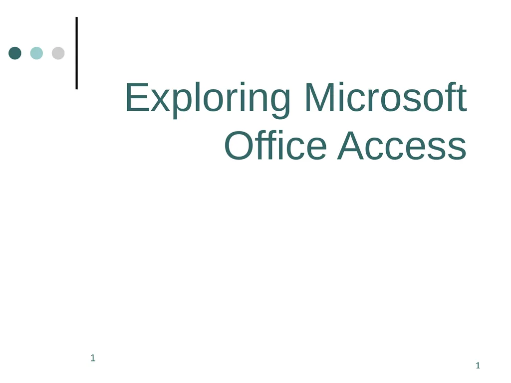 1 1 1 Exploring Microsoft Office Access 2 Methods