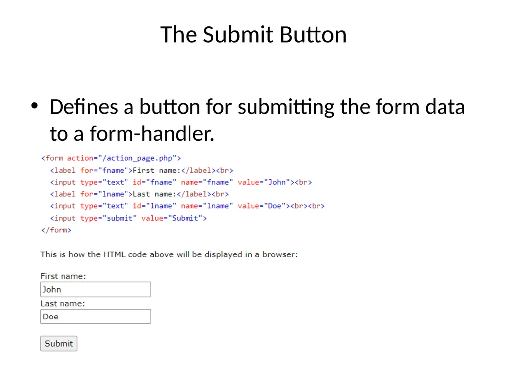 HTML Forms HTML FORM An HTML form is used to - slide 8 of 9