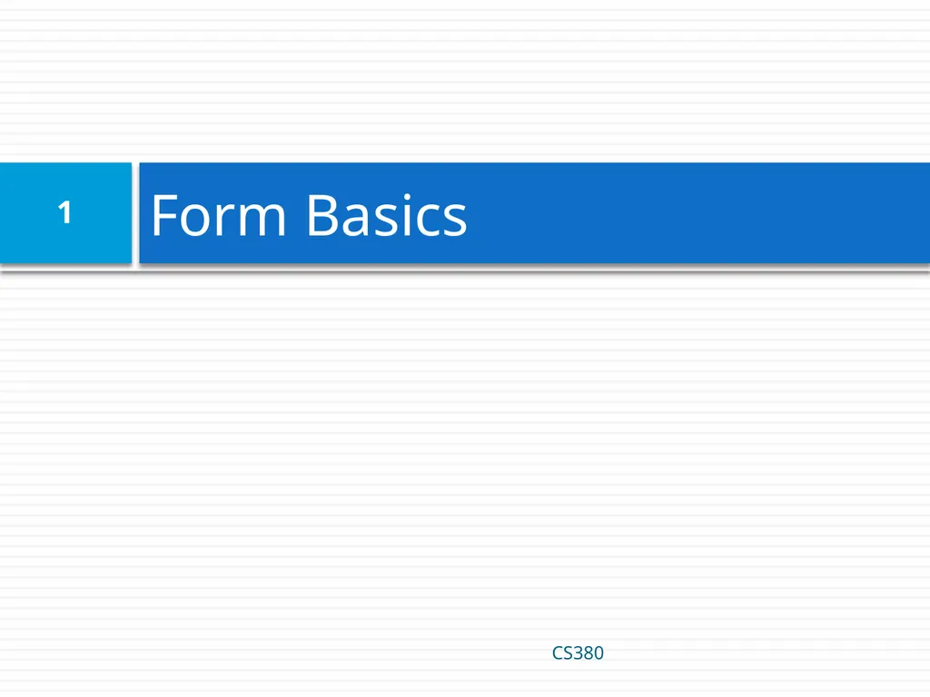 Form Basics CS380 1 Web Data Most interesting web - slide 1 of 17