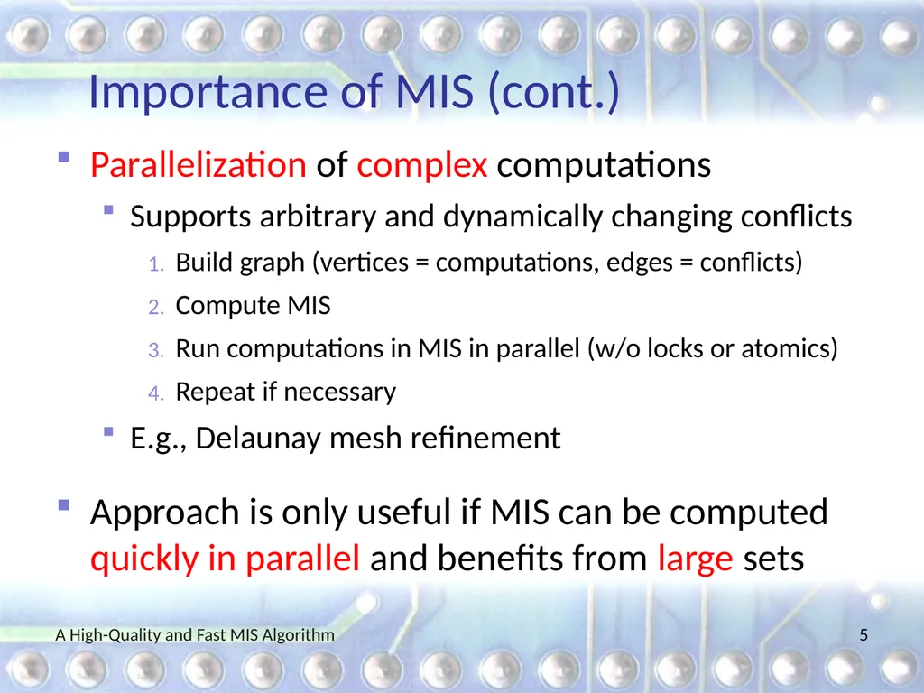 A High-Quality and Fast Maximal Independent Set - slide 5 of 62