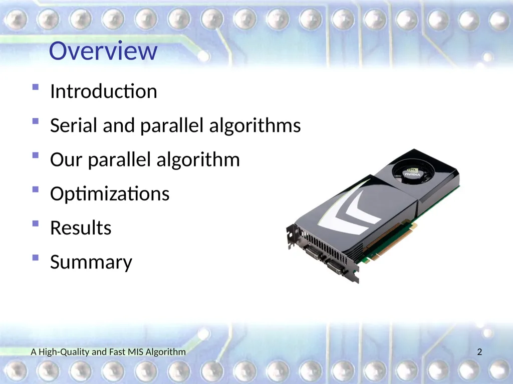 A High-Quality and Fast Maximal Independent Set - slide 2 of 62