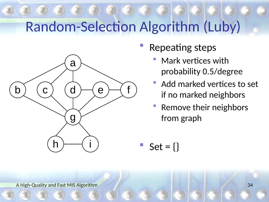 A High-Quality and Fast Maximal Independent Set - slide 34 of 62