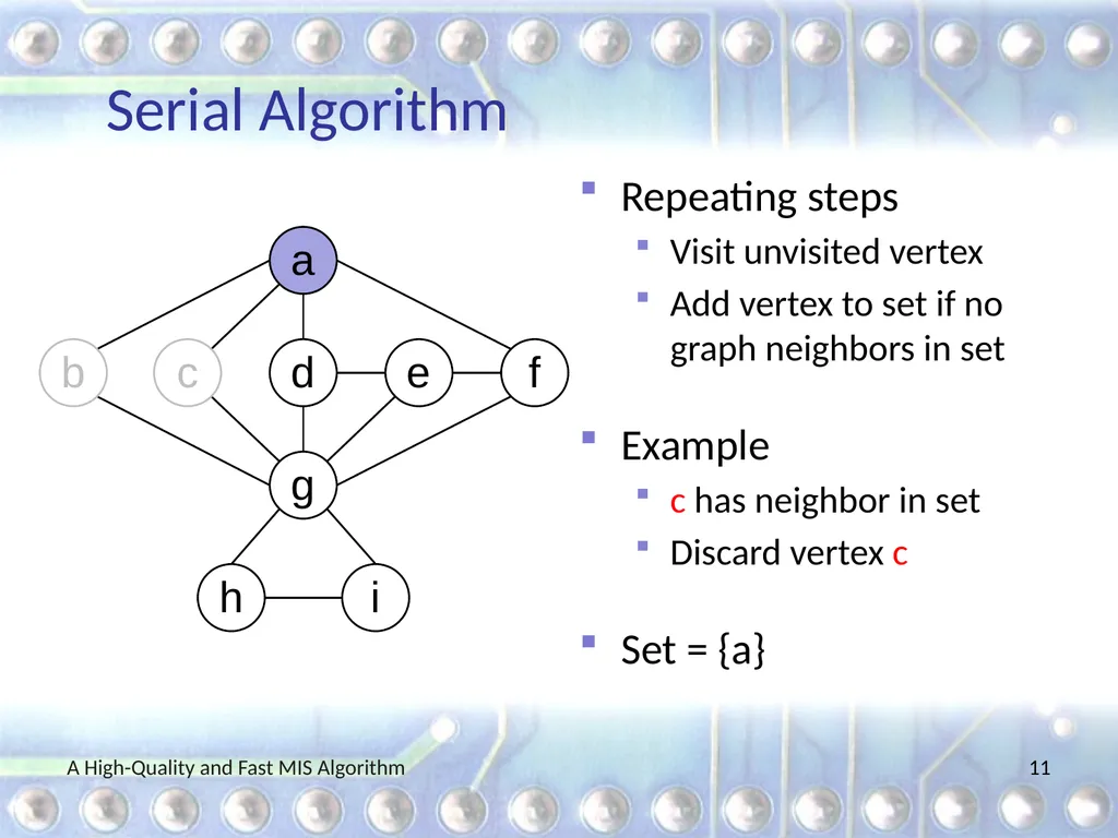 A High-Quality and Fast Maximal Independent Set - slide 11 of 62