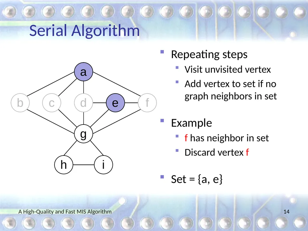 A High-Quality and Fast Maximal Independent Set - slide 14 of 62