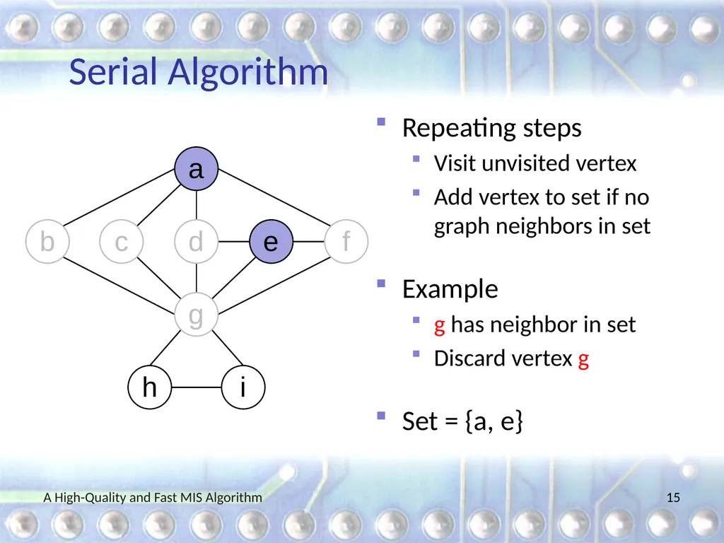 A High-Quality and Fast Maximal Independent Set - slide 15 of 62