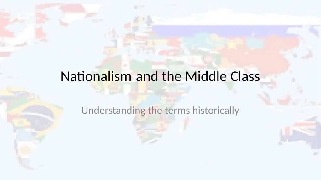 Nationalism and the Middle Class Understanding the - slide 1 of 10
