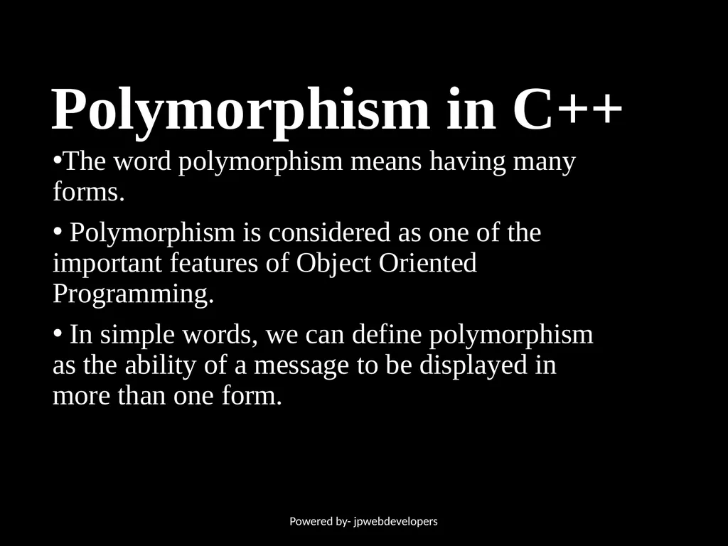 Presentation ON Polymorphism in C++ Powered by- - slide 2 of 10