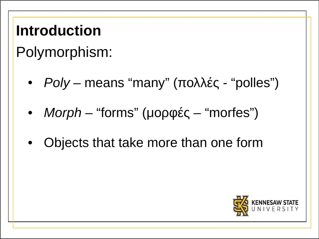 Module 3 Part 2 Polymorphism OBJECTIVES - slide 3 of 15