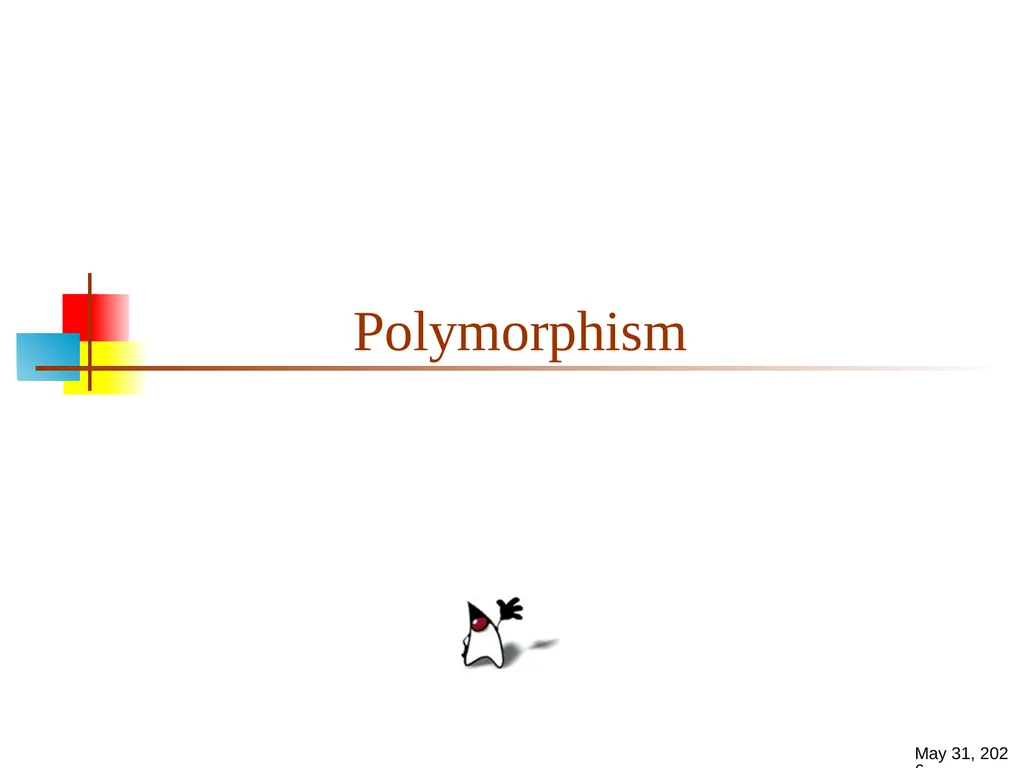 7-Apr-15 Polymorphism 2 Signatures In any - slide 1 of 26