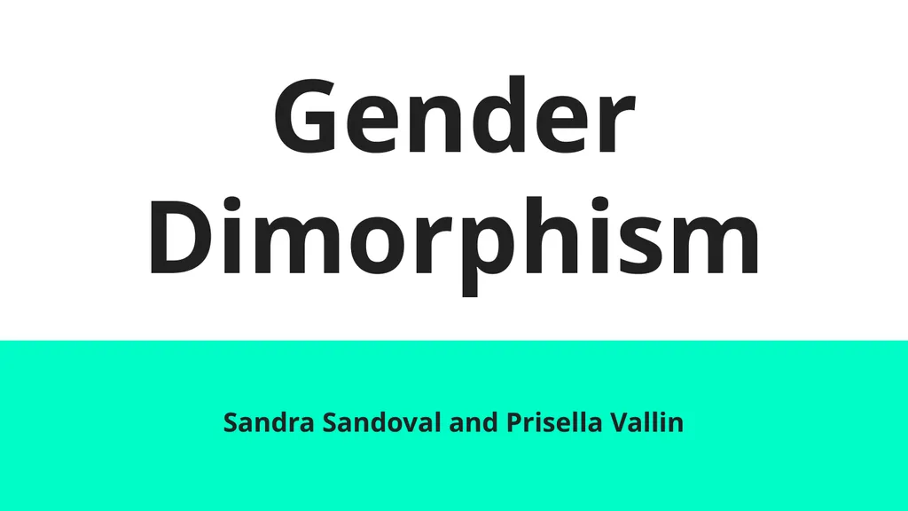Gender Dimorphism Sandra Sandoval and Prisella - slide 1 of 7